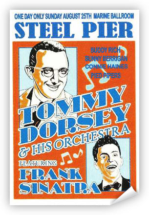 Frank Sinatra & Tommy Dorsey Steel Pier Poster - Retro Jersey Shore
